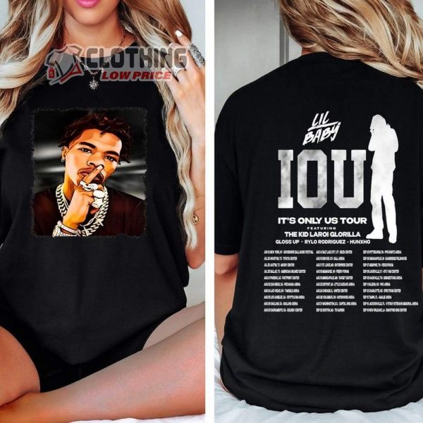 Lil Baby 2023 Concert Tour With GloRilla  The Kid Laroi T-Shirt, Lil Baby It’s Only Us Tour Setlists 2023 Shirt, Lil Baby Rap Merch