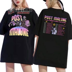 Post Malone 2023 Tour Setlists Shirt, Rapper Post Malone Concert If Y’All Weren’T Here I’D Be Crying Tour Merch