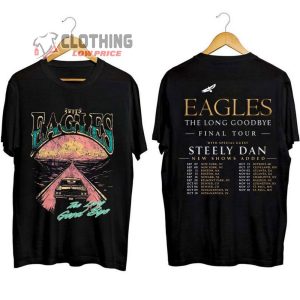 The Eagles The Long Goodbye Tour 2023 Unisex T-Shirt, The Eagles Band Shirt, The Long Goodbye 2023 Shirt, Eagles Finals Tour Merch