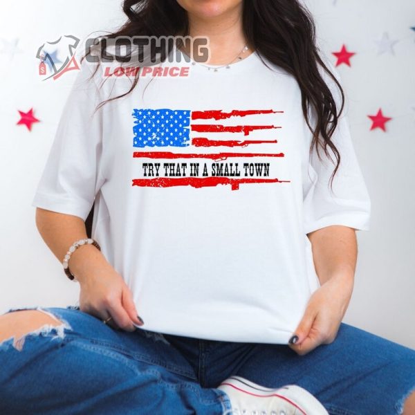 Try that in a Small Town Jason Aldean T-Shirt, Jason Aldean Controversy Song Tee, Patriotic Small Town American Flag Shirt
