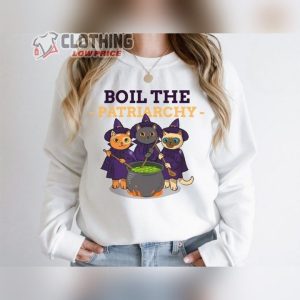 Boil The Patriarchy Feminist Halloween Sweatshirt Cat Lover Shirt Pro Choice Protest Merch WomenS Rights Equality Funny Witch Tee1