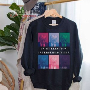Donald Trump Mugshot In My Election Interference Area Merch Trump Mugshot Trump Guilty Af Sweatshirt Fulton Country Jail Aug 23 24 T Shirt 2