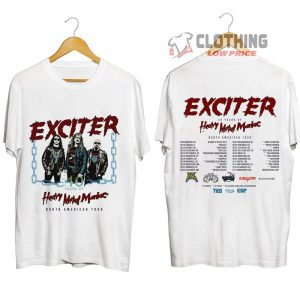 Exciter 40 Years Of Heavy Metal Maniac Tour Merch Exciter 2023 North American Tour Dates Shirt Exciter Heavy Metal Maniac Tour 2023 Tickets T Shirt 2