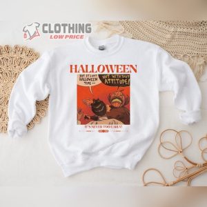 Funny Halloween Comic Unisex Sweatshirt, Fall Funny Halloween Sweatshirt, It’s Never Too Early Halloween Vibe Merch