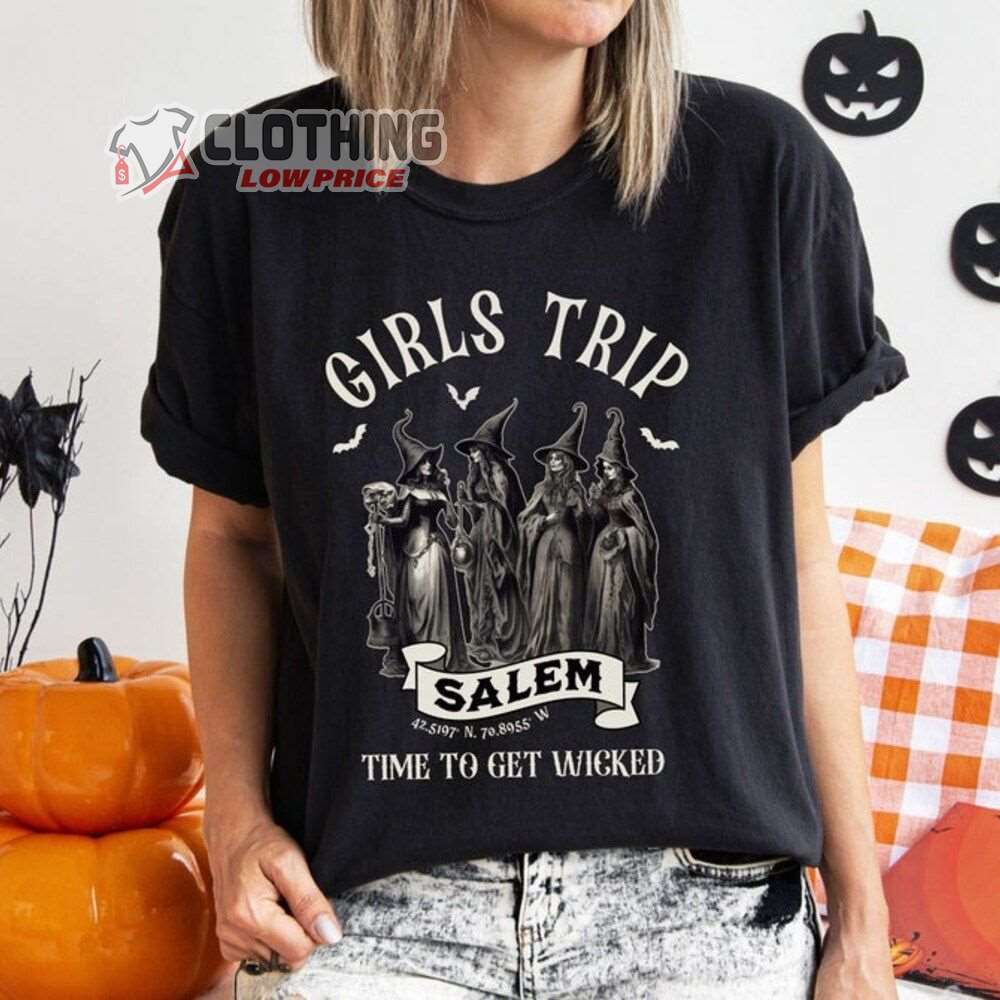 Girls Trip Salem Time To Get Wicked Merch, Vintage Halloween Witch Shirt, 1692 Salem Massachusetts Sweatshirt