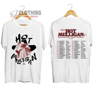 Hot Mulligan Why Would I Watch Tour 2023 Merch, Hot Mulligan Tour Dates 2023 Shirt, Hot Mulligan 2023 Performing Live With Heart Attack Man, Spanish Love Songs And Ben Quad T-Shirt
