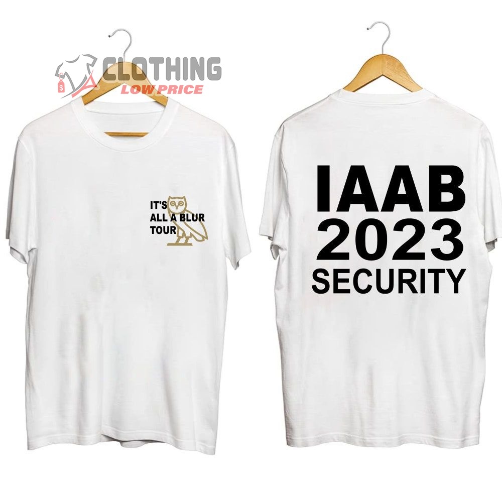 It's All A Blur Tour Drake IAAB 2023 Security Merch, IAAB 2023 Security Shirt, Drake It's All A Blur Tour 2023 T-Shirt
