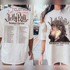 Jelly Roll 2023 Tour North America T-Shirt, Jelly Roll Backroad Baptism 2023 Tour Dates Shirt, Jelly Roll Concert Presale 2023 Sweatshirt