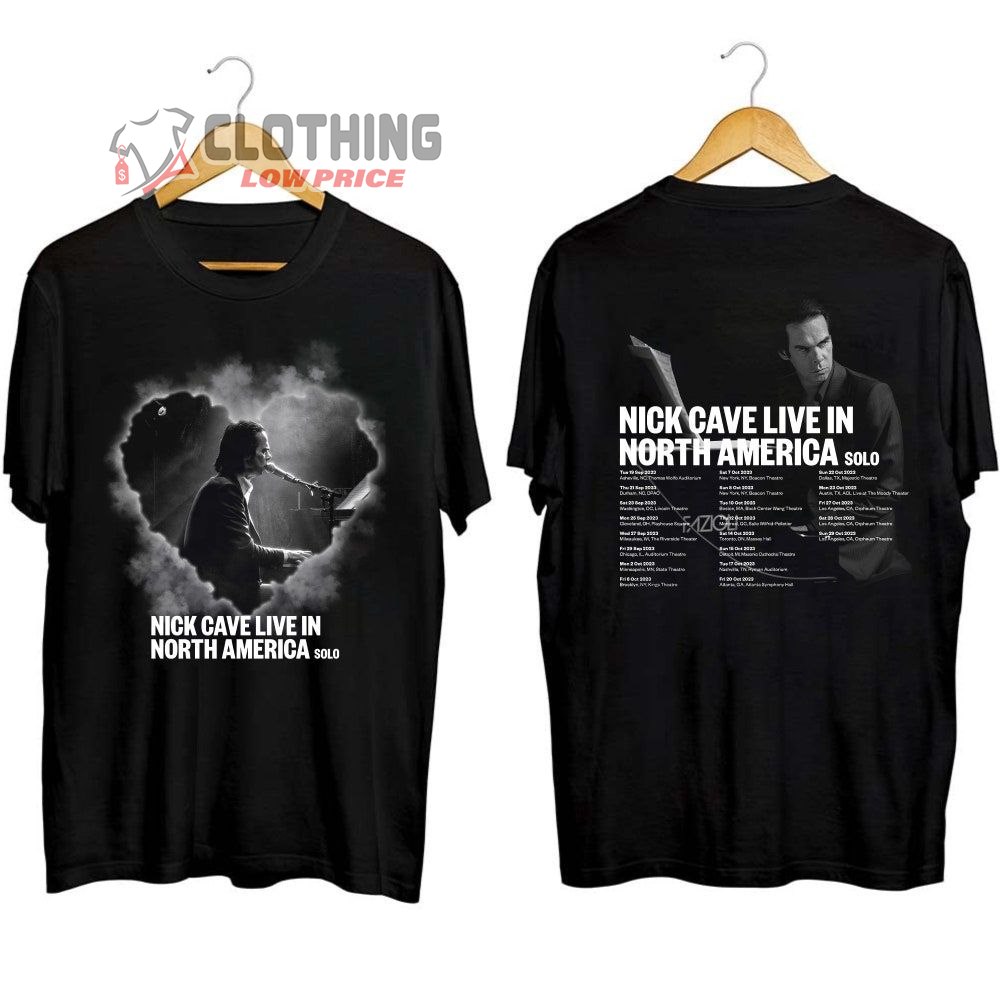 Nick Cave World Tour 2023 Tickets Merch, Nick Cave Live In North American Solo Shirt, Nick Cave Concert 2023 T-Shirt