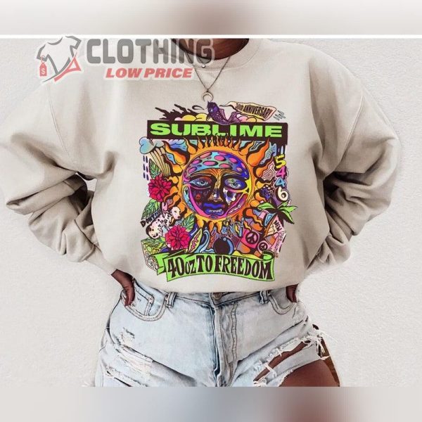 Sublime 40 Oz. To Freedom 30th Anniversary Sweatshirt, Sublime With Rome San Diego T-shirt, Sublime Sun Logo Sweatshirt, Sublime With Rome Dallas Merch