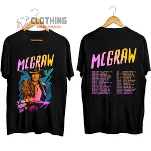 Tim Mcgraw 2024 Tour Standing Room Only Merch, Tim Mcgraw Album Shirt, Standing Room Only Tour 2024 Shirt, Tim Mcgraw Tour 2024 Tickets T-Shirt
