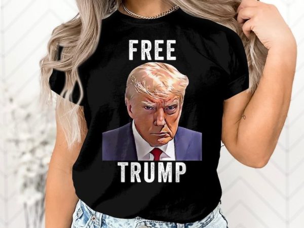 Trump Mugshot, Free Trump T- Shirt, Trump Mugshot Never Surrender T- Shirt, Trump Save America Merch