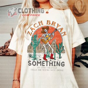 Zach Bryan Tour 2023 Sweatshirt, Zach Bryan Something In The Orange T- Shirt, Zach Bryan New Album Name Merch