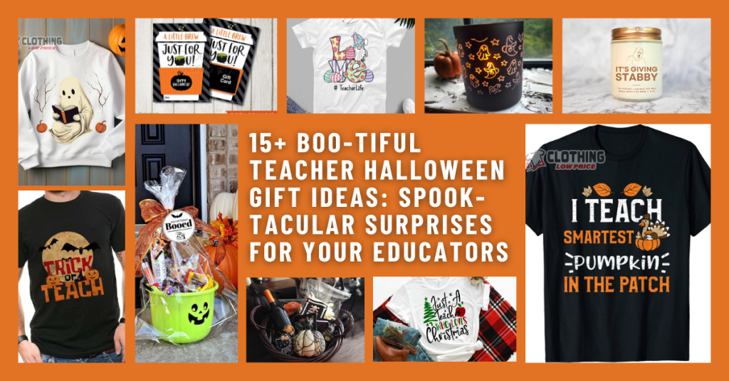 15+ BOO tiful Teacher Halloween Gift Ideas Spook tacular Surprises for Your Educators