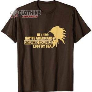 1942 Native Americans Discovered Columbus Shirt 3