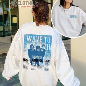 2023 Wave To Earth North America Tour Tickets Merch, Wave To Earth Tour Sweatshirt, 2023 Wave To Earth US Tour T-Shirt