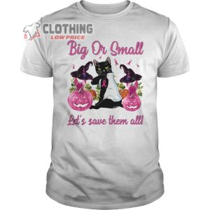 Big Or Small Lets Save Them All Halloween Merch, Black Cat Tattoo Breast Cancer Awareness Witch T-Shirt