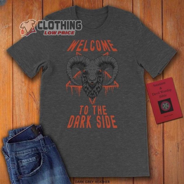 Baphomet And Blood Pentagram Halloween Shirt, Welcome To The Dark Side Satanic Design Tee, Baphomet Worship Tee