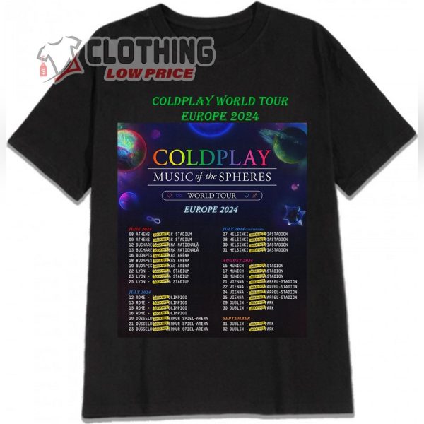 Coldplay European 2024 Tour Shirt, Coldplay’s 2024 European Dates T- Shirt, Coldplay Announces 2024 European Tour Dates Merch, Coldplay Tickets 2024 Merch