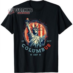 Columbus Day 2023 Shirt, Statue Liberty American Flag T-Shirt, Happy Columbus Day 2023, Christopher Columbus, Columbus Ohio Gift