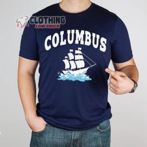 Columbus Shirt Columbus Day Shirt Christopher Columbus Tee Co3