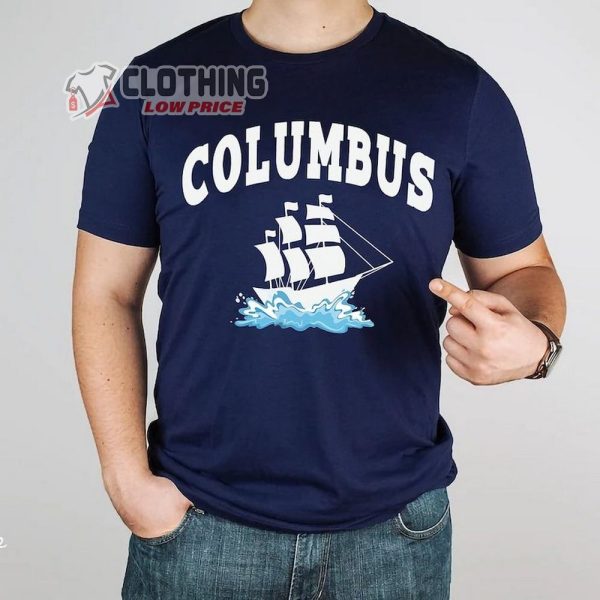 Columbus Shirt, Columbus Day Shirt, Christopher Columbus Tee, Columbus Day Gift For Dad, Columbus Ohio Tee Gift