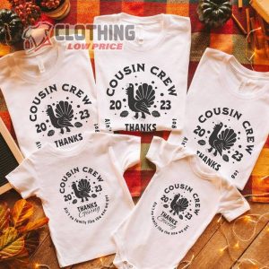 Cousin Crew Thanksgiving 2023 Shirt, Custom Retro Thanksgiving Shirts For Family, Cousins Thanksgiving Turkey Matching Tee, Thanksgiving Gift Ideas Merch