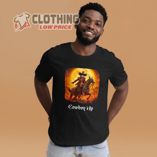 Cowboy Up Halloween Shirt, Spooky Halloween Shirt Cowboy Up, Face Your Fears, and Have a Hellish Good Time Tee