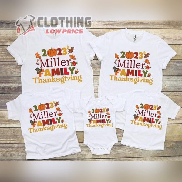 Custom Family Name Thanksgiving 2023 Shirt, Thanksgiving Dinner Shirt, Matching Thanksgiving Tee, Best Thanksgiving Gifts For 2023 Merch