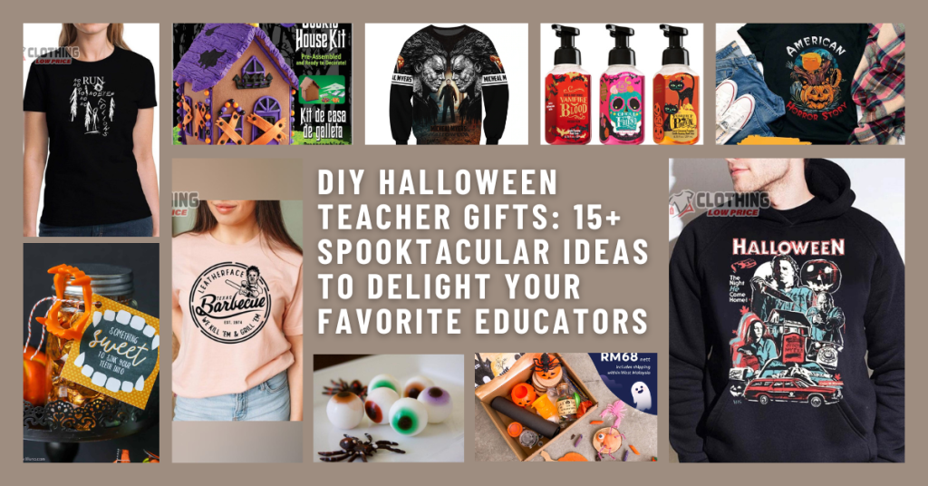 DIY Halloween Teacher Gifts 15+ Spooktacular Ideas to Delight Your Favorite Educators