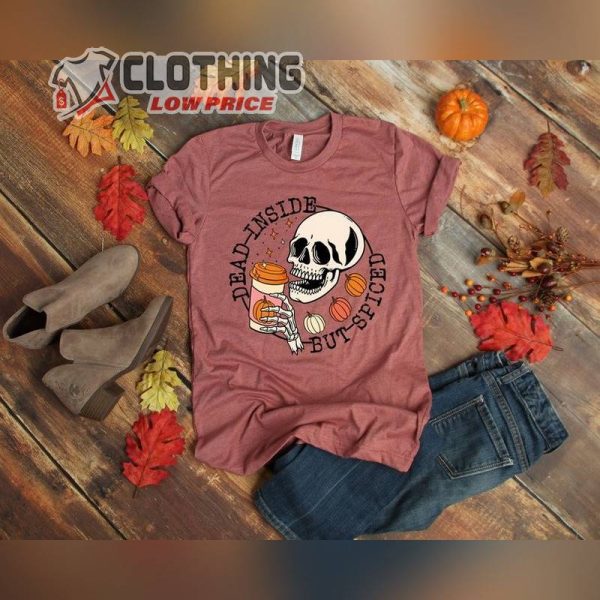 Dead Inside But Spiced Shirt, Dead Inside Halloween Shirt, Womens Skeleton Halloween Shirt