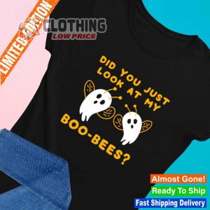 Did You Just Look At My Boo Bees Halloween Shirt, Boo Bees Shirt, Halloween Boo Bees Shirt, Halloween 2023 Trends Merch