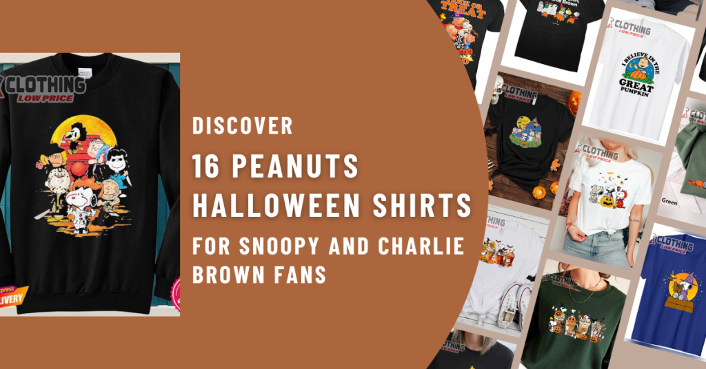 Discover 16 Peanuts Halloween Shirts for Snoopy and Charlie Brown Fans
