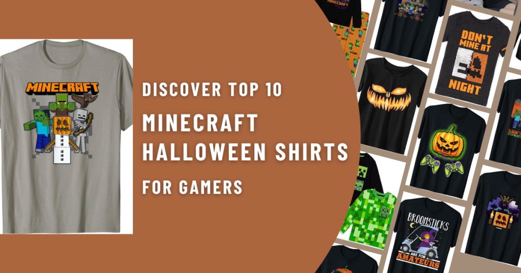 Discover Top 10 Spooktacular Minecraft Halloween Shirts for Gamers