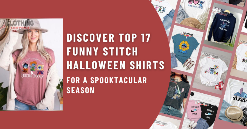 Discover Top 17 Funny Stitch Halloween Shirts for a Spooktacular Season