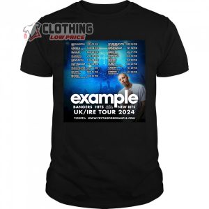 Example UK And Ire Tour 2024 Feb Merch Example Tour 2024 Concert Tickets Shirt Example Tour Dates 2024 T Shirt