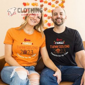 Family Thanksgiving 2023 Shirt, Thanksgiving Family Matching Tee, Thanksgiving 2023 Shirt, Family Turkey Shirt, Thoughtful Thanksgiving Gifts
