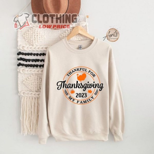 Family Thanksgiving Shirt, Thankful For My Family Thanksgiving 2023, Family Matching Shirt, Thanksgiving 2023 Gift