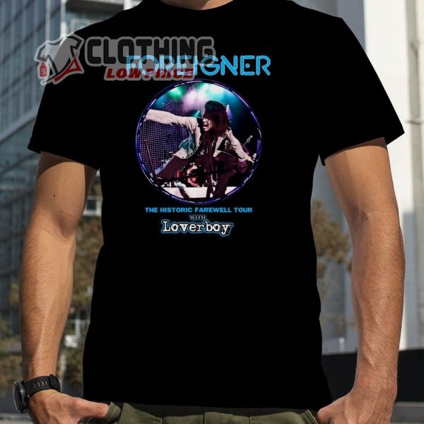 Foreigner The Historic Farewell Tour 2023 With Loverboy T- Shirt, Foreigner Band Concert 2023 Setlist Hoodie, Foreigner Tour 2023 Tickets Merch