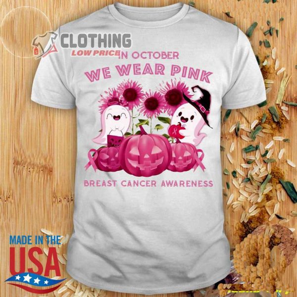 Ghost Pumpkin In October Merch We Wear Pink Breast Cancer Awareness Halloween Shirt Ghost Breast Cancer Awareness T Shirt