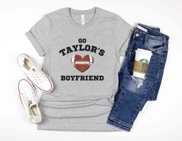 Go Taylors Boyfriend Shirt, Taylor Travis Swift Football Shirt, Funny Swiftie Kelce Shirt, Eras Tour Shirt