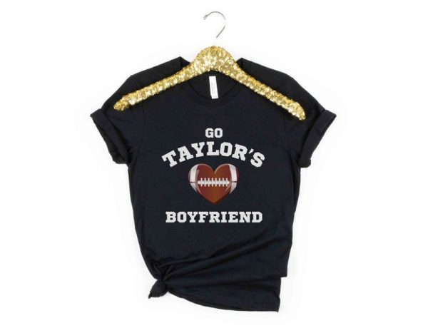 Go Taylors Boyfriend Shirt, Taylor Travis Swift Football Shirt, Funny Swiftie Kelce Shirt, Eras Tour Shirt