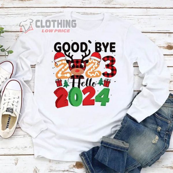 Good Bye 2023 Hello 2024 Eve Reindeer Christmas Happy New Year 2024 Long Sleeve 2024 Happy New Year Shirt For Kids 2024 New Years T Shirt