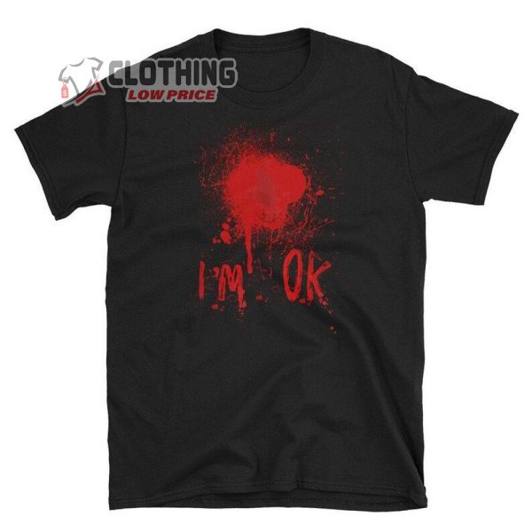 Halloween Costume 2023 Shirt, Bloody Tshirt,  Zombie Attack, Blood Spatter, Bleeding Effect Shirt, Funny Costume I’m Ok Shirt