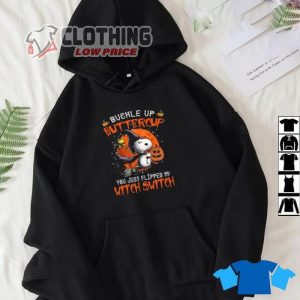 Halloween Decor Trends 2023 T Shirt Buckle Up Butter Cup You Just Flipped My Witch Switch Snoopy Halloween 2023 Hoodie Halloween 2023 Trends Merch 2