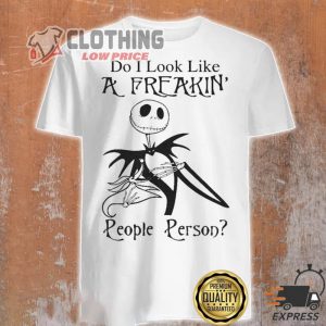 Halloween Jack Skellington Shirt, Jack Skellington Do I Look Like A Freakin People Persod Shirt, Halloween 2023 Trends Shirt, Halloween 2023 Merch
