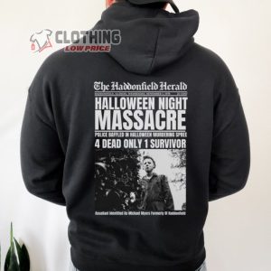 Halloween Night Massacre Michael Myers Merch 4 Dead Only 1 Surivor Shirt Michael Myers Halloween Kill Hoodie 1