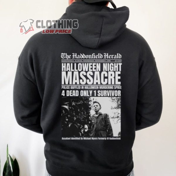 Halloween Night Massacre Michael Myers Merch, 4 Dead Only 1 Surivor Shirt, Michael Myers Halloween Kill Hoodie