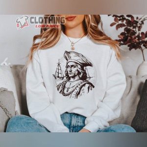 Happy Columbus Day Sweatshirt, Vintage Columbus Day Celebration Hoodie, Gift For Columbus Day, American Tee, Gift For Christopher Columbus Lovers