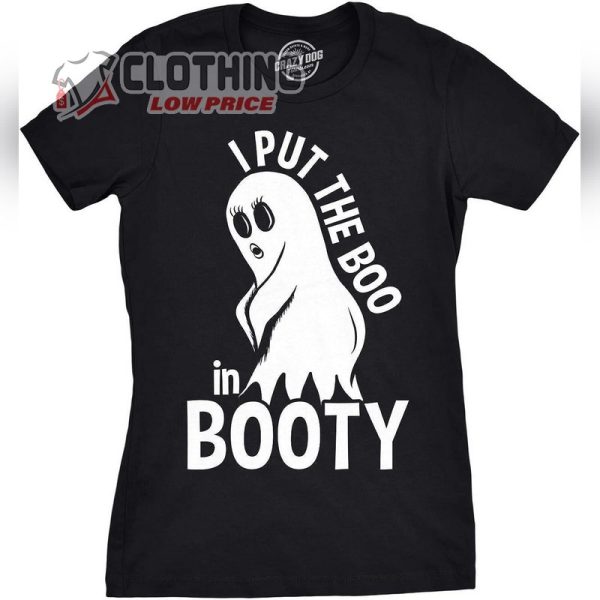 I Put The Boo in Booty Tshirt, Halloween Cute Ghost Tee